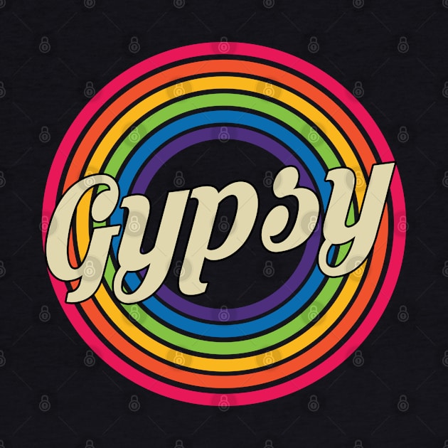 Gypsy - Retro Rainbow Style by MaydenArt